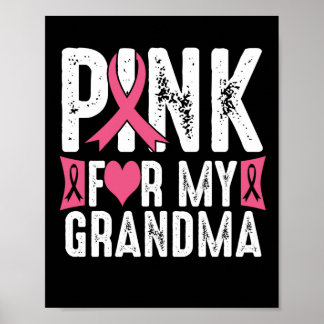 Pink For My Grandma Breast Cancer Awareness Poster