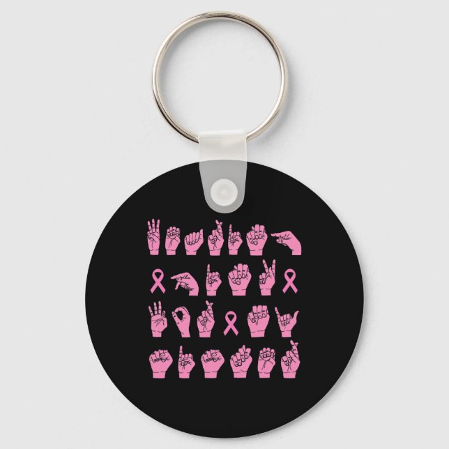 Pink For My Sister Asl Breast Cancer Support  Keychain (Front)