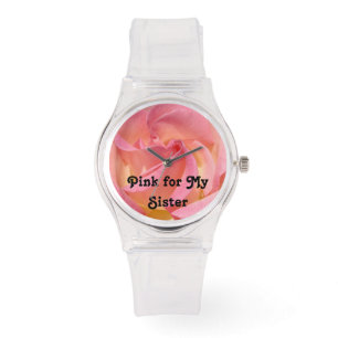 Pink for My Sister Watches Go Pink gifts Rose