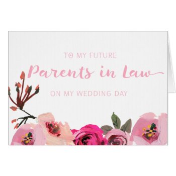 Pink Foral Future Parents In Law Wedding Card by CocoPress at Zazzle