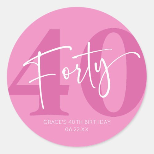 Pink Forty 40th Fortieth Birthday Party Favor Classic Round Sticker
