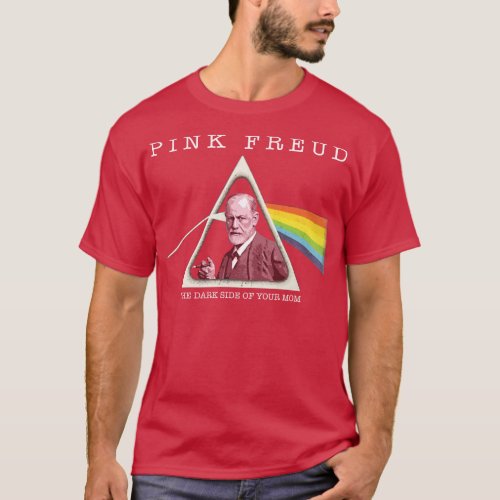 Pink Freud Dark Side Of Your Mom Parody T_Shirt