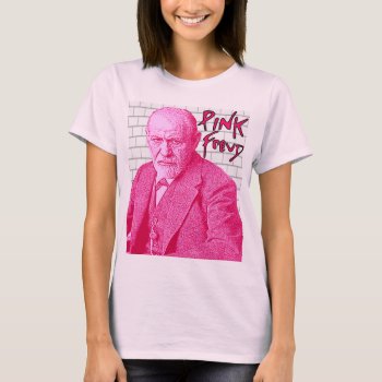 Pink Freud Freud Psychiatry Psychoanalysis T-shirt by BooPooBeeDooTShirts at Zazzle