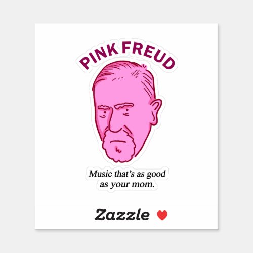 Pink Freud Funny Music Psychology Pun Die_Cut Sticker