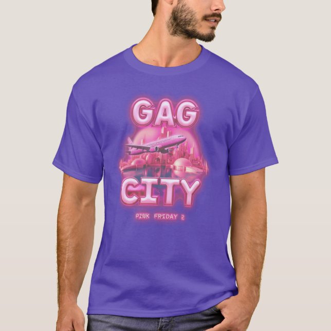 pink friday 2 gag city girl T-Shirt (Front)