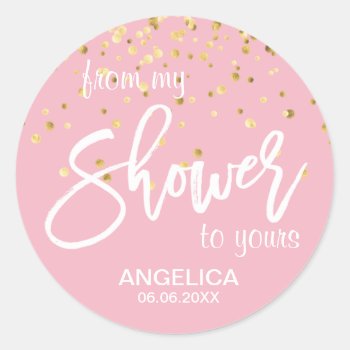 Pink From My Shower To Yours Bridal Shower Favors Classic Round Sticker by UniqueWeddingShop at Zazzle