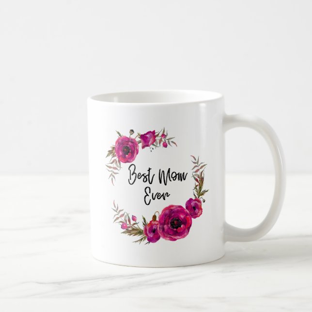Pink Fuchsia Floral Poppies Wreath  Best Mom Ever Coffee Mug (Right)