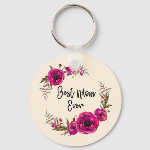Pink Fuchsia Floral Poppies Wreath  Best Mom Ever Keychain