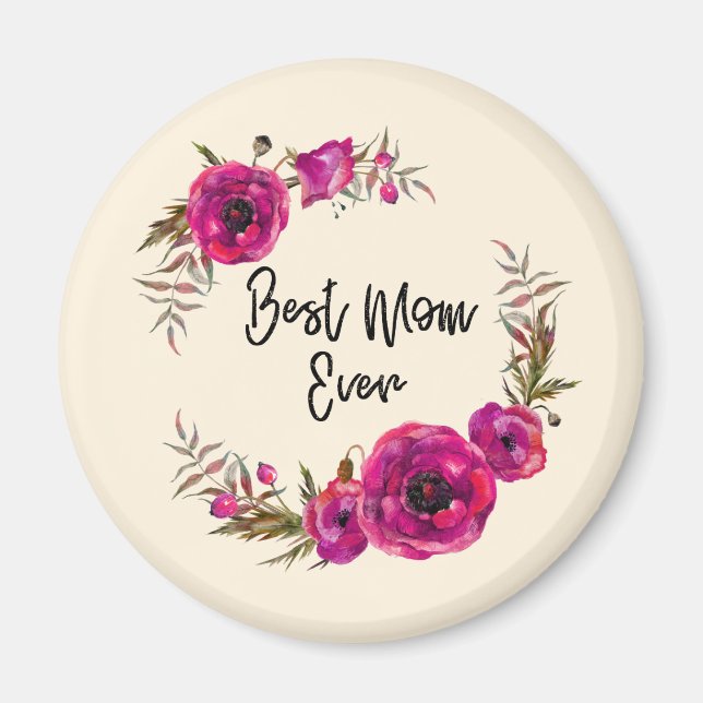 Pink Fuchsia Floral Poppies Wreath  Best Mom Ever Magnet (Front)