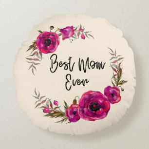 Pink Fuchsia Floral Poppies Wreath Best Mom Ever Round Pillow