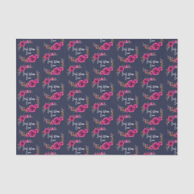 Pink Fuchsia Floral Poppies Wreath Best Mom Ever Tissue Paper (Front)