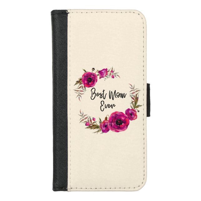 Pink Fuchsia Poppies  Best Mom Ever - Mother's Day iPhone Wallet Case (Front)