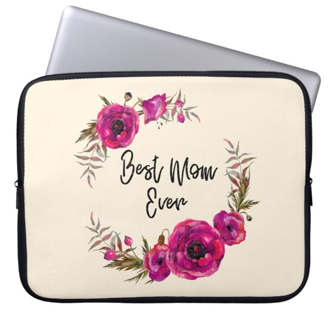 Pink Fuchsia Poppies  Best Mom Ever - Mother's Day Laptop Sleeve (Front)