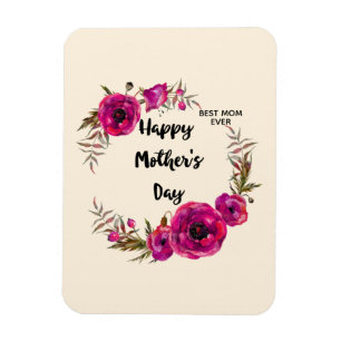 Pink Fuchsia Poppies Best Mom Ever - Mother's Day Magnet