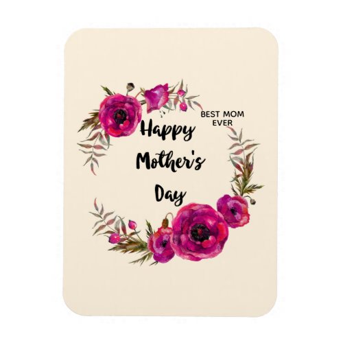 Pink Fuchsia Poppies  Best Mom Ever _ Mothers Day Magnet