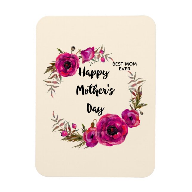 Pink Fuchsia Poppies  Best Mom Ever - Mother's Day Magnet (Vertical)