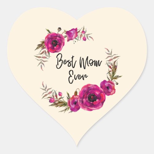 Pink Fuchsia Poppy Wreath Best Mom Ever Heart Sticker
