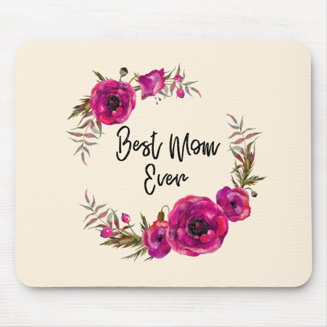 Pink Fuchsia Poppy Wreath  Best Mom Ever Mouse Pad (Front)