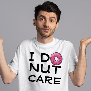 Pink Funny gym motivation I donut care T-Shirt