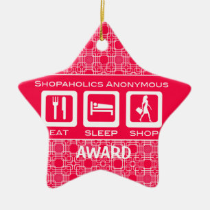 Pink Funny Shopaholic Eat Sleep Shop Award Ceramic Ornament
