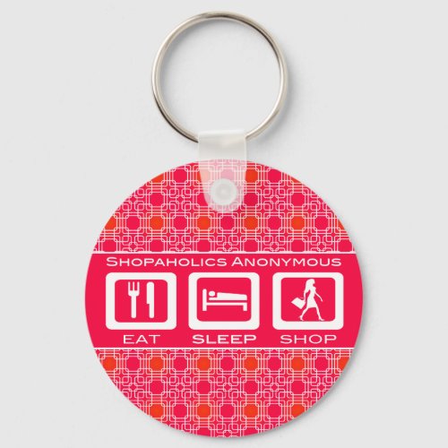 Pink Funny Shopaholic Eat Sleep Shop Award Keychain