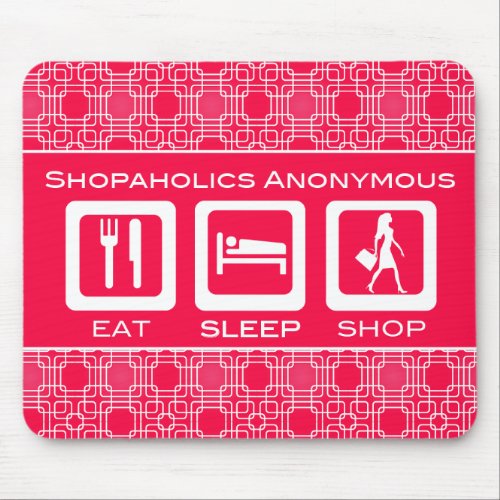 Pink Funny Shopaholic Eat Sleep Shop Award Mouse Pad