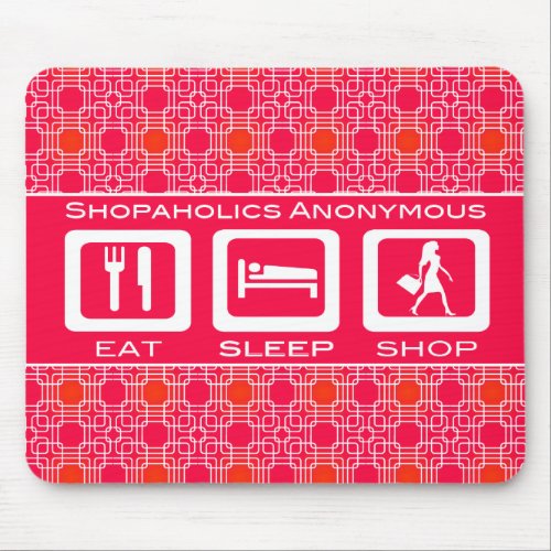 Pink Funny Shopaholic Eat Sleep Shop Award Mouse Pad