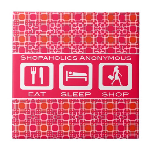 Pink Funny Shopaholic Eat Sleep Shop Award Tile