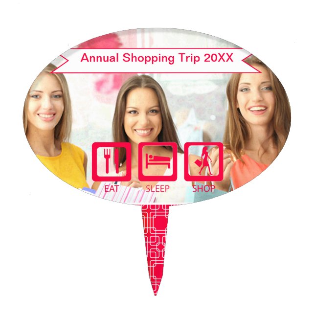 Pink Funny Shopaholic Eat Sleep Shop Photo Cake Topper (Front)