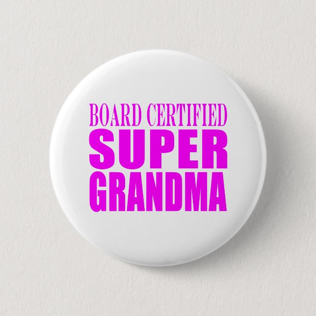 Pink Gifts for Grandmothers : Super Grandma Pinback Button (Front)