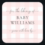 Pink Gingham Bookplate Sticker<br><div class="desc">This Baby Shower bookplate sticker features a classic gingham design and modern fonts. The script heading is an image that cannot be edited. All of the other text is fully editable. For more advanced customization of this design, simply select the "Customize It" button above. Add the sticker to your invitation...</div>