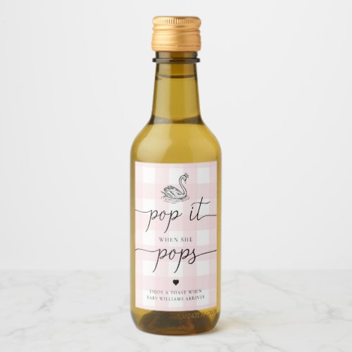 Pink Gingham Swan Pop It When She Pops Wine Label