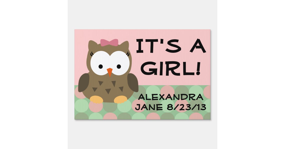 Pink Girl Owl, It's a Girl Baby Yard Sign | Zazzle