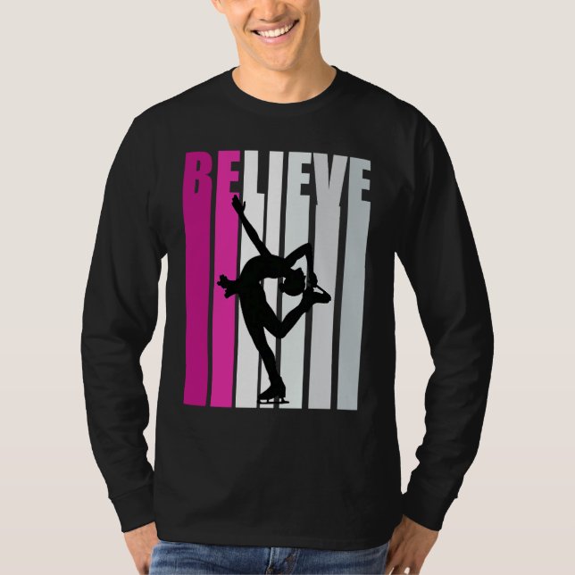 Pink Girls Believe Ice Skating Motivational Ice Sk T-Shirt (Front)
