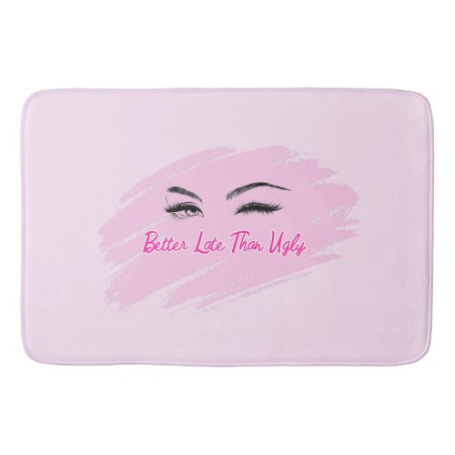 Pink Girly Fun Beauty Quote Bath Mat