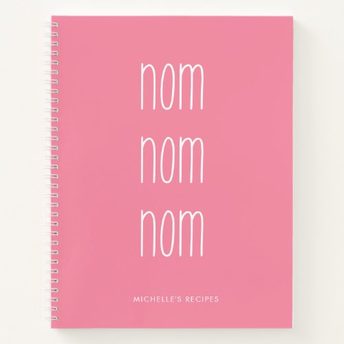 Pink Girly Handwritten Nom Nom Cooking Recipe Notebook