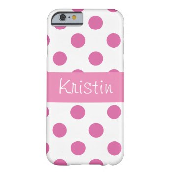 Pink Girly Polka Dot Iphone 6 Case by Cards_by_Cathy at Zazzle
