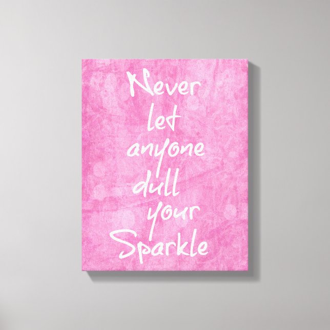 Pink Girly Sparkle Quote Canvas Print (Front)