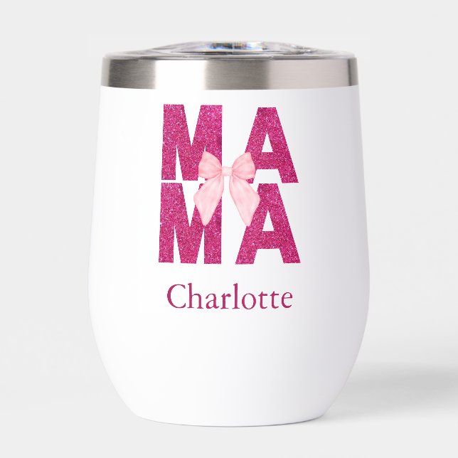 Pink Glitter Bow MAMA Coquette Aesthetic Mother's Thermal Wine Tumbler (Front)