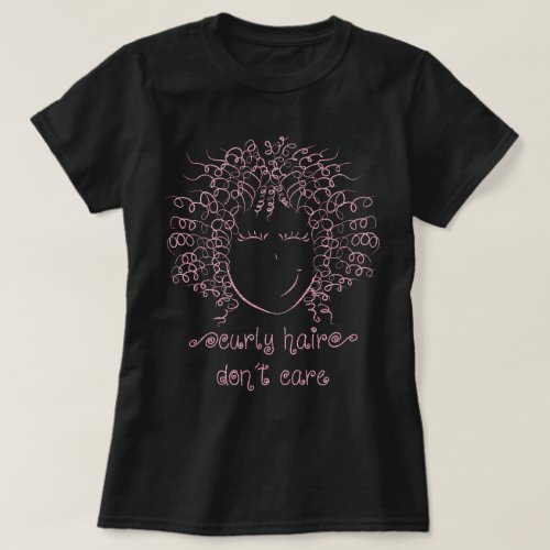 Pink Glitter Curly Hair Dont Care T_Shirt