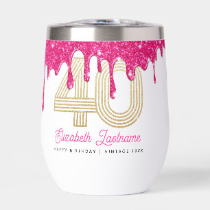 Pink Glitter Drip 40th Birthday Thermal Wine Tumbler