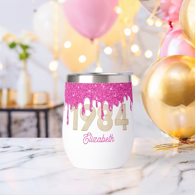 Pink Glitter Drip Gold 1984 40th Birthday Thermal Wine Tumbler (Bachelor Party)