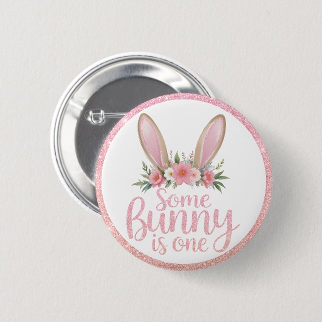 Pink Glitter Floral Bunny Ears Some Bunny's Mommy  Button (Front & Back)