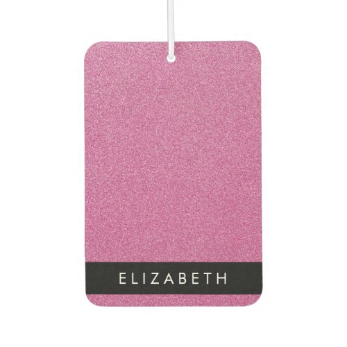 Pink Glitter Glitter Background Your Name Air Freshener