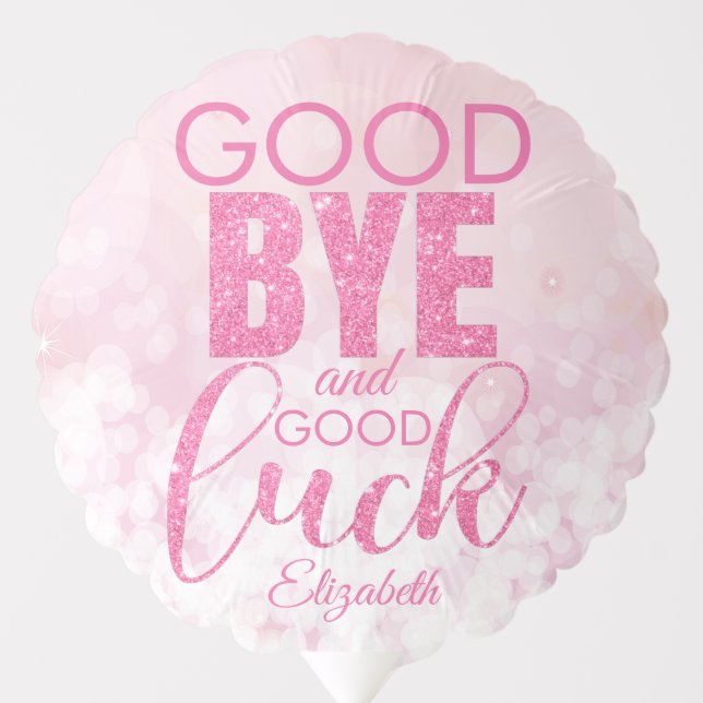 Pink Glitter Goodbye And Good Luck Balloon (Front)