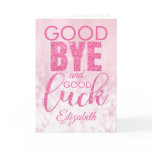 Pink Glitter Goodbye And Good Luck Farewell Card Pink Glitter Goodbye And Good Luck Farewell Card
