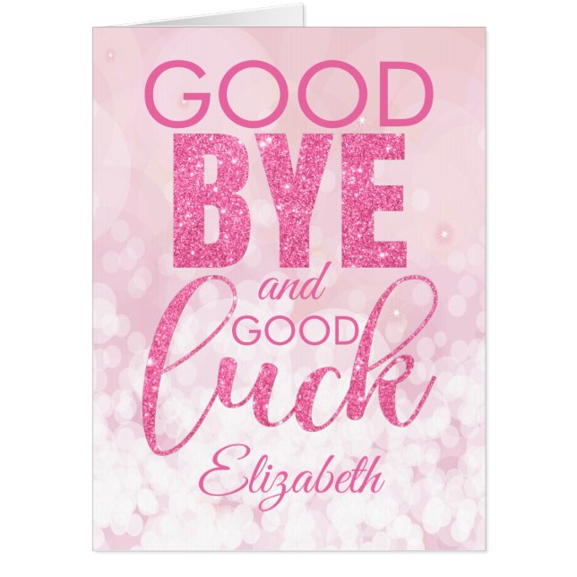 Pink Glitter Goodbye And Good Luck Jumbo Card (Front)