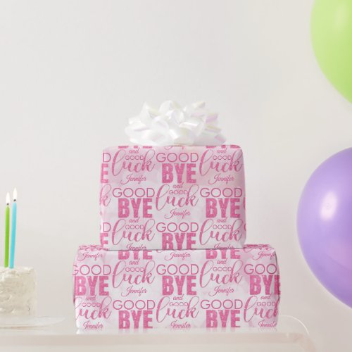 Pink Glitter Goodbye And Good Luck Wrapping Paper