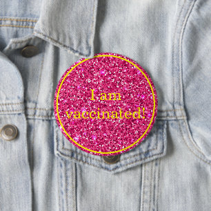 Pink Glitter I Am Vaccinated Button