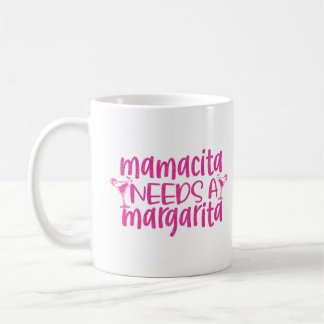 Pink Glitter Mamacita Needs Margarita  Funny Quote Coffee Mug